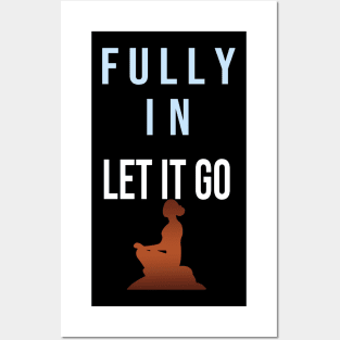 FULLY IN, LET IT GO - WIM HOF INSPIRED 2 Posters and Art